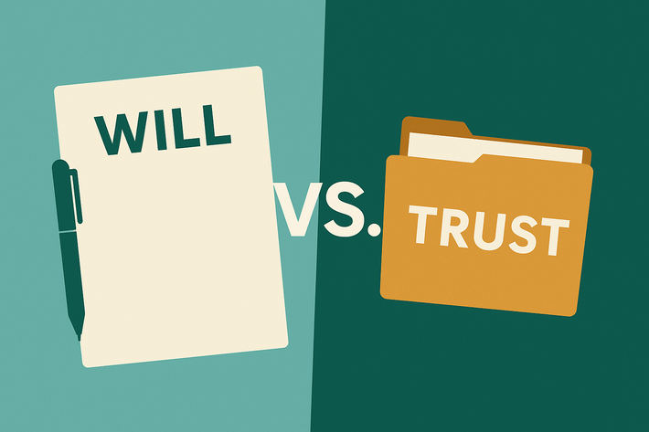 Will vs. Trust: Which Do You Need?